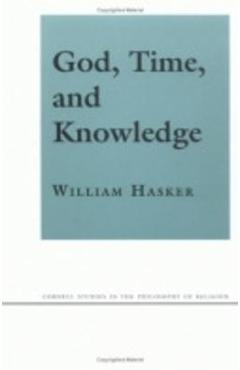 Coperta cărții 'God, Time, and Knowledge: Science, Poetry, and Politics in the Age of Milton - William Hasker'
