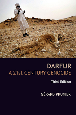 Darfur: A 21st Century Genocide - Gérard Prunier