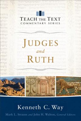 Judges and Ruth - Kenneth C. Way