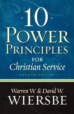 10 Power Principles for Christian Service - Warren W. Wiersbe