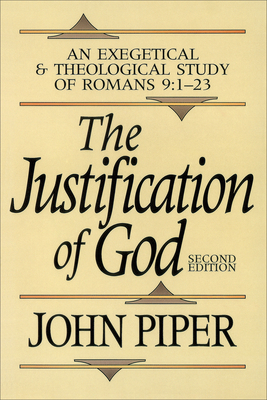 The Justification of God - John Piper