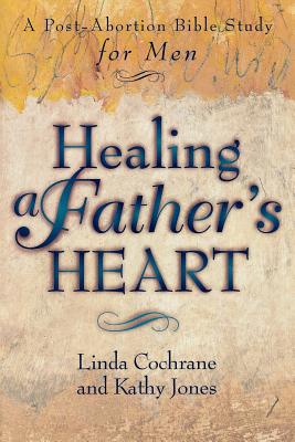 Healing a Father's Heart - Linda Cochrane