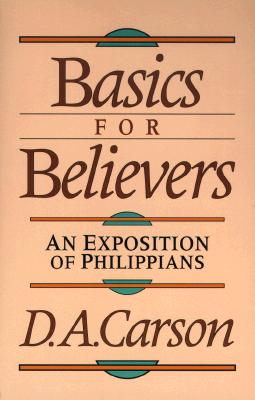 Basics for Believers - D. A. Carson
