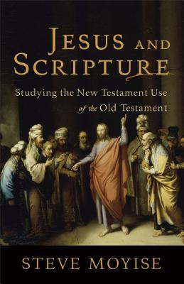 Jesus and Scripture - Steve Moyise