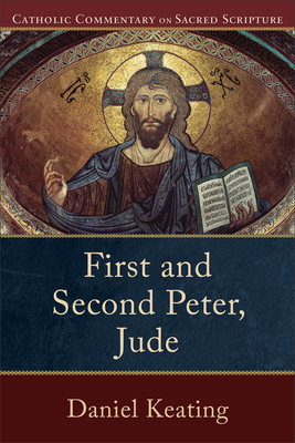 First and Second Peter, Jude - Daniel Keating