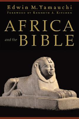 Africa and the Bible - Edwin M. Yamauchi