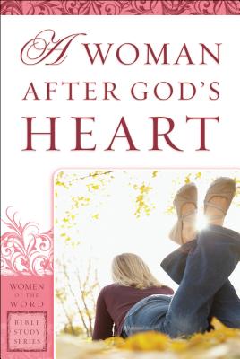 Woman After God's Heart - Eadie Goodboy