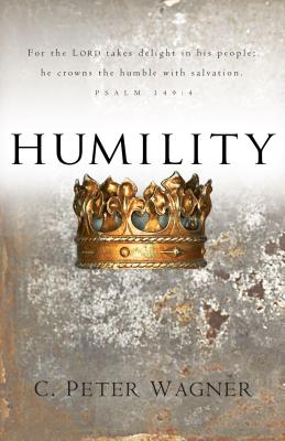 Humility - C. Peter Wagner