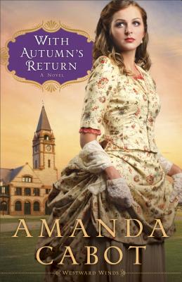 With Autumn's Return - Amanda Cabot