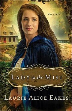 Coperta cărții 'Lady in the Mist - Laurie Alice Eakes'