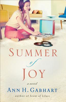 Summer of Joy - Ann H. Gabhart