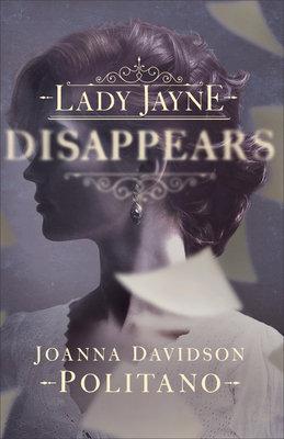Lady Jayne Disappears - Joanna Davidson Politano