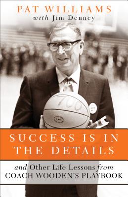 Success Is in the Details - Pat Williams