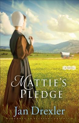 Mattie's Pledge - Jan Drexler