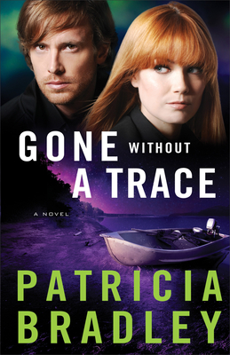 Gone Without a Trace - Patricia Bradley