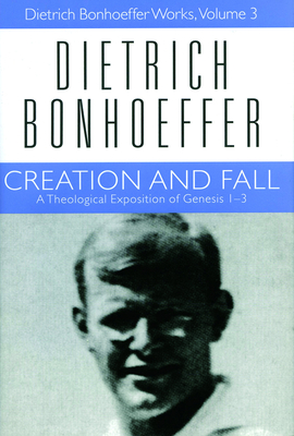 Creation and Fall - Dietrich Bonhoeffer