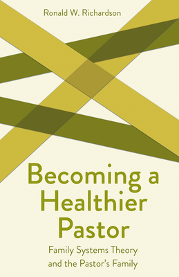 Becoming a Healthier Pastor - Ronald W. Richardson
