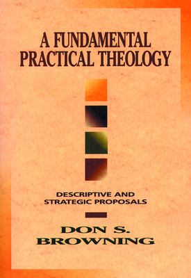 Fundamental Practical Theology - Don Browning