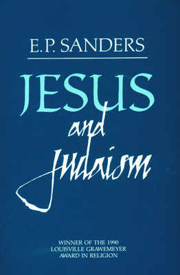 Jesus and Judaism - E. P. Sanders