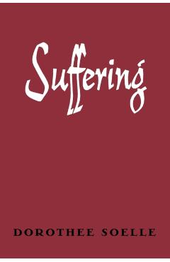 Suffering - Dorothee Soelle