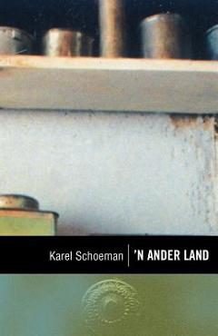Coperta cărții 'Klassiek reeks: 'n Ander land - Karel Schoeman'