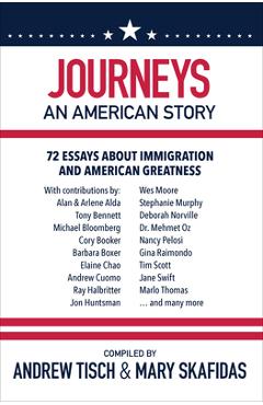 Coperta cărții 'Journeys: An American Story: 72 Essays about Immigration and American Greatness - Andrew Tisch'