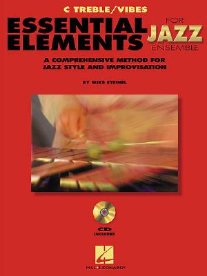 Essential Elements for Jazz Ensemble a Comprehensive Method for Jazz Style and Improvisation - Steinel Mike