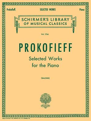 Selected Works: Schirmer Library of Classics Volume 1766 Piano Solo - Sergey Prokofiev
