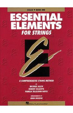 Coperta cărții 'Essential Elements for Strings - Book 1 (Original Series): Cello - Robert Gillespie'