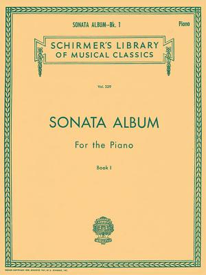 Sonata Album for the Piano - Book 1: Schirmer Library of Classics Volume 329 Piano Solo - Hal Leonard Corp