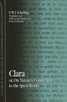 Clara: or, On Nature's Connection to the Spirit World - F. W. J. Schelling