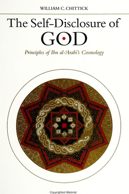SUNY series in Islam: Principles of Ibn al-ʿArabī's Cosmology - William C. Chittick
