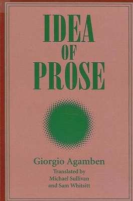 Idea of Prose - Giorgio Agamben