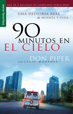 90 Minutos En El Cielo - Serie Favoritos - Don Piper