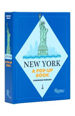 New York: A Pop-Up Book - Dominique Ehrhard