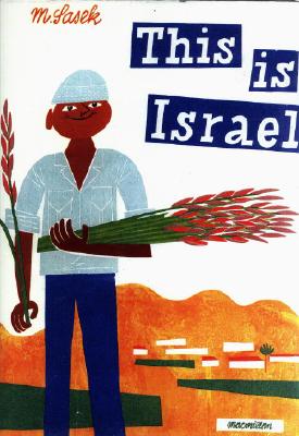 This Is Israel: A Children's Classic - Miroslav Sasek