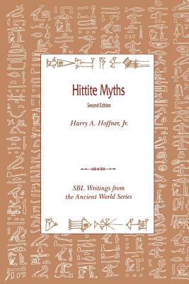 Hittite Myths, Second Edition - Harry A. Hoffner