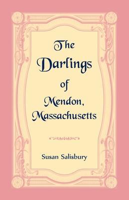 Coperta cărții 'The Darlings of Mendon, Massachusetts - Susan Salisbury'