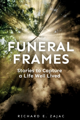 Funeral Frames - Richard E. Zajac