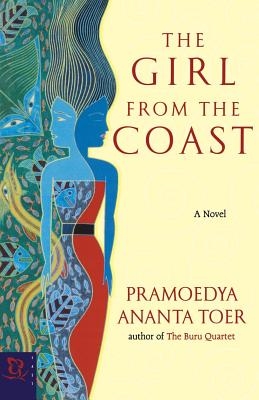 The Girl from the Coast - Pramoedya Ananta Toer