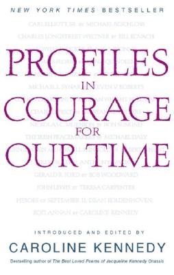 Profiles in Courage for Our Time - Caroline Kennedy
