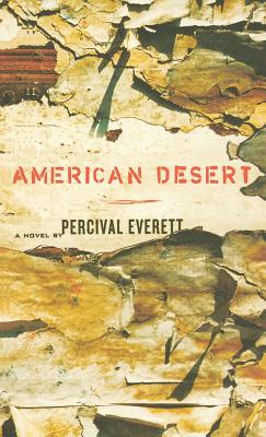 American Desert - Percival Everett