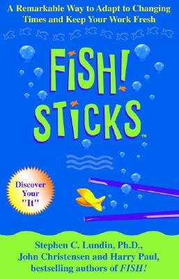 Fish! Sticks - Stephen C. Lundin