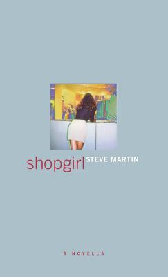 Shopgirl - Steve Martin