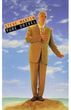 Coperta cărții 'Pure Drivel - Steve Martin'