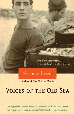 Voices of the Old Sea - Norman Lewis