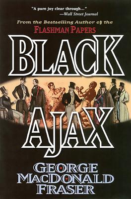 Coperta cărții 'Black Ajax - George Macdonald Fraser'