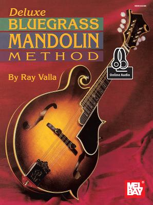 Deluxe Bluegrass Mandolin Method - Ray Valla