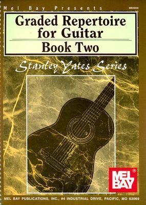 Graded Repertoire for Guitar Book Two - Stanley Yates