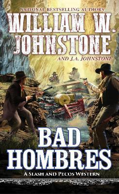 Bad Hombres - William W. Johnstone